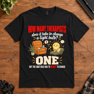 Psychology Humour How Many Therapists Light Bulb T-Shirt
