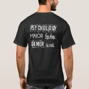 Psychology Major By Day Gamer By Night Science Psy T-Shirt