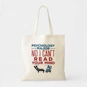 Psychology Major No I Can't Read Your Mind Tote Bag
