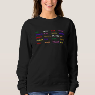 Psychology Stroop Test Neuroscience Geek Nerd B Sweatshirt