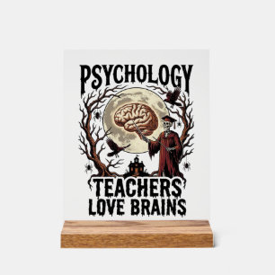 Psychology Teacher Halloween Brain Lover Gothic Sh Acrylic Sign