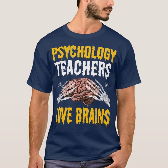 Psychology Teachers Love Brains Funny Halloween T-Shirt (Front)