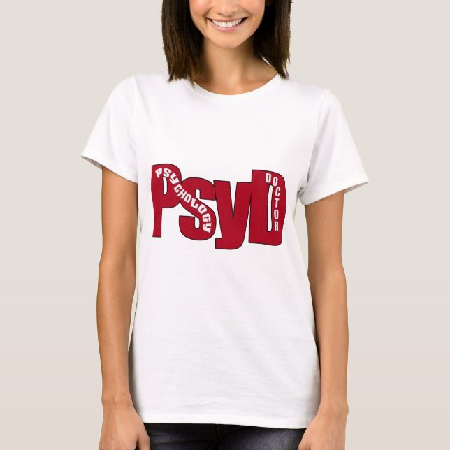 PsyD BIG RED DOCTOR OF PSYCHOLOGY BOLD T-Shirt (Front)