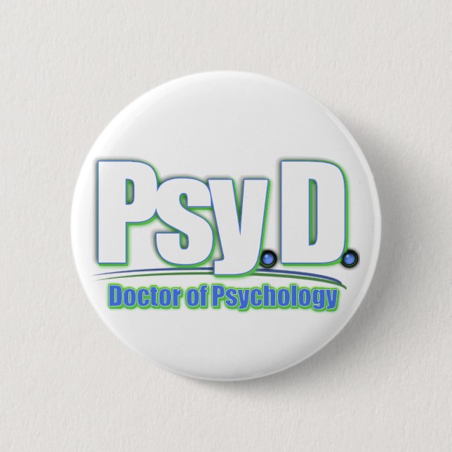 PsyD LOGO2 DOCTOR OF PSYCHOLOGY 6 Cm Round Badge (Front)