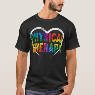 PT Motivational Therapy Gift Physical Therapy T-Shirt