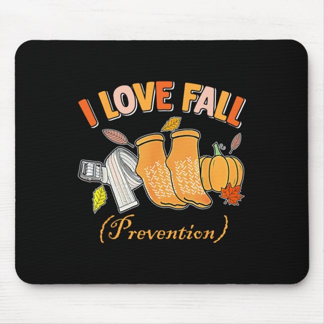 Pt Nurse Fall I Love Fall Prevention Fall Physical Mouse Mat (Front)