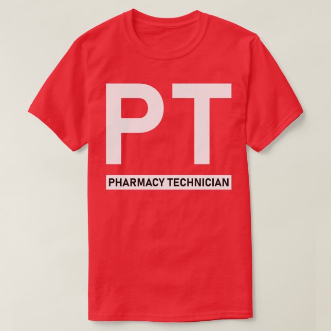 PT Pharmacy Technician 6 T-Shirt (Design Front)