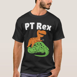 PT Rex Cute Physical Therapy Therapist T-Shirt
