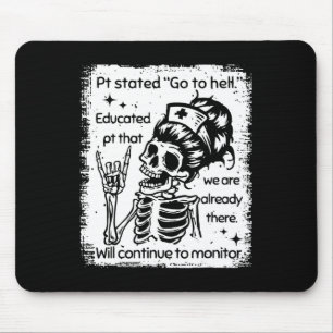 Pt Stated Go To Hell Educated Pt That We Are Alrea Mouse Mat