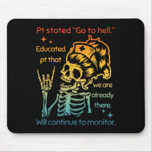 Pt Stated Go To Hell Educated Pt That We Are Alrea Mouse Mat