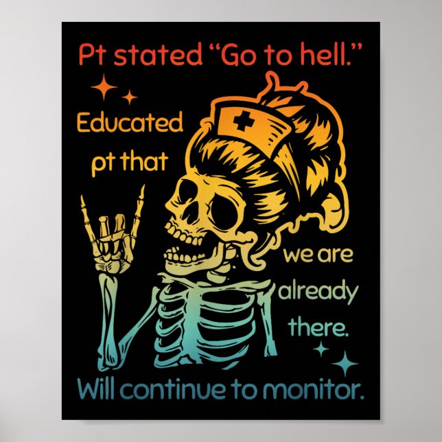 Pt Stated Go To Hell Educated Pt That We Are Alrea Poster (Front)