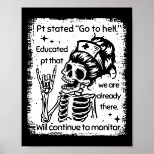 Pt Stated Go To Hell Educated Pt That We Are Alrea Poster