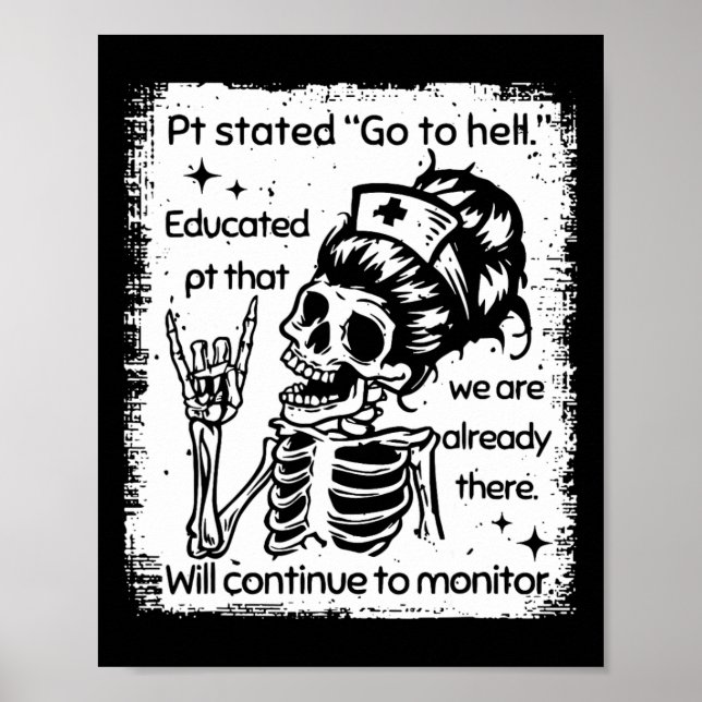Pt Stated Go To Hell Educated Pt That We Are Alrea Poster (Front)