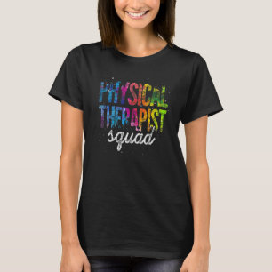 Pta Physical Therapist Squad Colourful Physical Th T-Shirt