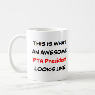 pta president, awesome coffee mug