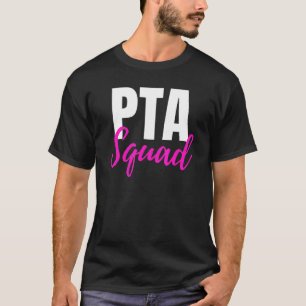 Pta Squad Parent Teacher Association Ideas T-Shirt