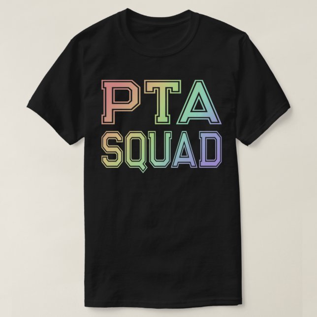 PTA Squad  Parent Teacher Organisation Association T-Shirt (Design Front)