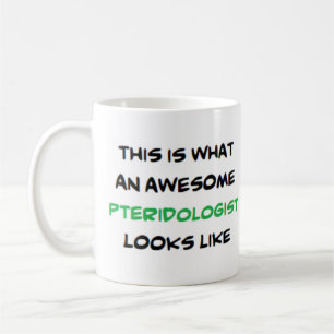 pteridologist, awesome coffee mug