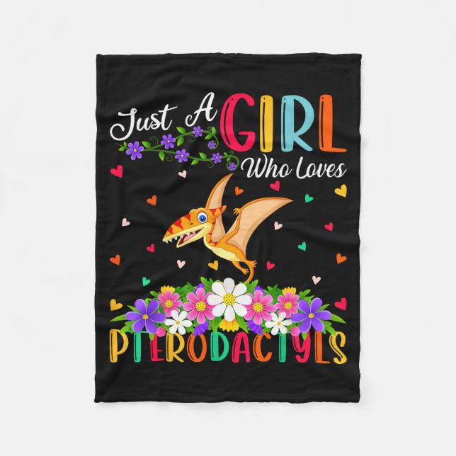 Pterodactyls Dinosaur Bird Just A Girl Who Love Pt Fleece Blanket (Front)