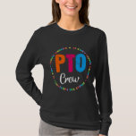 PTO Crew Parent School Volunteer Board Mum Parent T-Shirt<br><div class="desc">PTO Crew Parent School Volunteer Board Mum Parent Teacher Shirt. Perfect gift for your dad,  mum,  papa,  men,  women,  friend and family members on Thanksgiving Day,  Christmas Day,  Mothers Day,  Fathers Day,  4th of July,  1776 Independant day,  Veterans Day,  Halloween Day,  Patrick's Day</div>