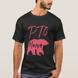 PTO Mama Bear Design for School Parent Mum Volunte T-Shirt