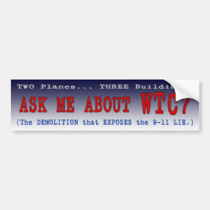 PTP's "Ask Me About WTC7" Bumper Sticker - Style A