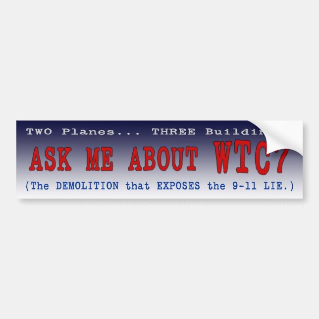 PTP's "Ask Me About WTC7" Bumper Sticker - Style A (Front)