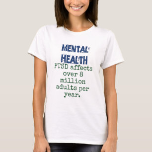 PTSD Affects Over 8 Million Adults - Mental Health T-Shirt