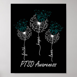 Ptsd Awareness Faith Hope Love Dandelion  Poster