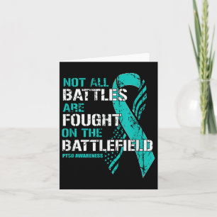 Ptsd Awareness Not All Battles Teal Ribbon Mental  Card