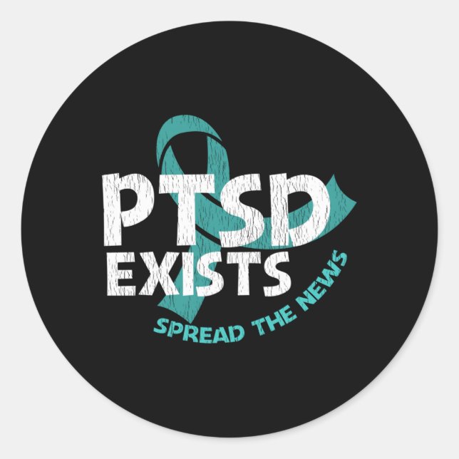 Ptsd Exists Spread The News - Support Ptsd Classic Round Sticker (Front)