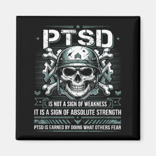 Ptsd Is Not A Sign Of Weakness Veteran Ptsd Magnet