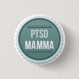 PTSD Mamma 3 Cm Round Badge