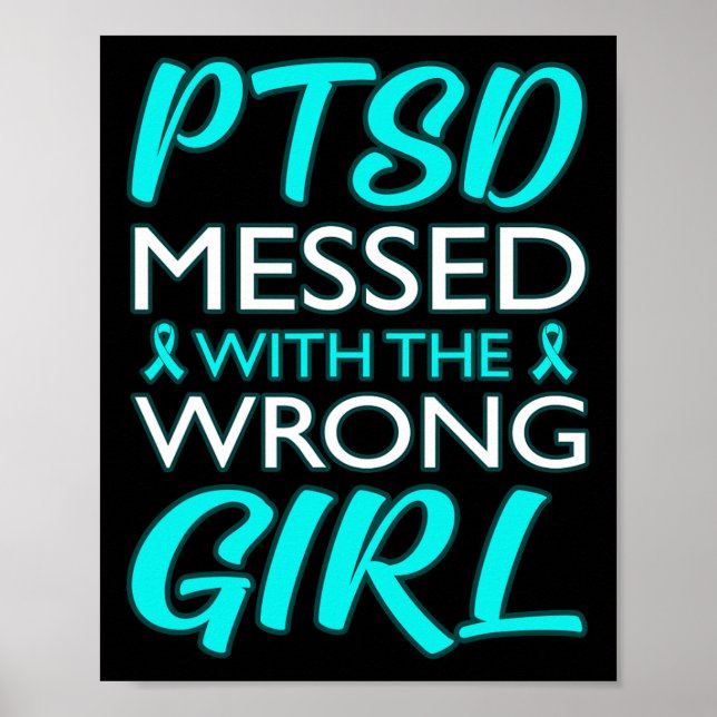 Ptsd Messed With The Wrong Girl Awareness Ribbon G Poster (Front)