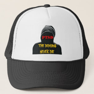 PTSD: THE DEMONS NEVER DIE TRUCKER HAT