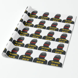 PTSD: THE DEMONS NEVER DIE WRAPPING PAPER