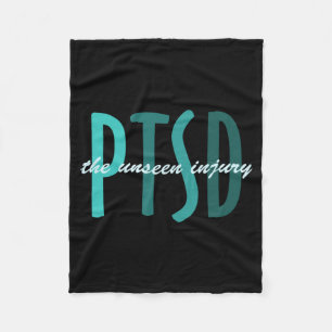 Ptsd The Unseen Injury Fight Ptsd Warrior Fleece Blanket