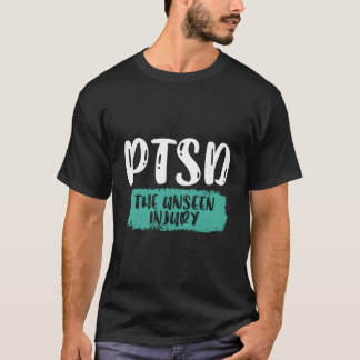 Ptsd The Unseen Injury Veteran Stress Disorder Awa T-Shirt