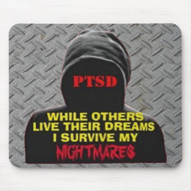 PTSD:WHILE OTHERS LIVE THEIR DREAMS MOUSE MAT (Front)