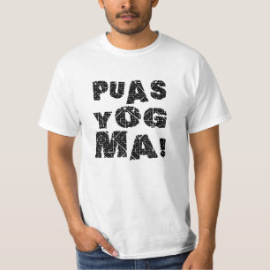 puas yog ma! T-Shirt