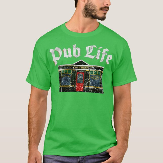Pub Life T-Shirt (Front)
