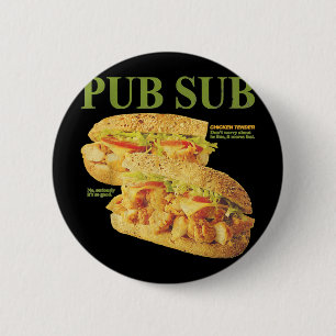 Pub Sub Chicken Tender Funny Sandwich 6 Cm Round Badge
