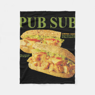 Pub Sub Chicken Tender Funny Sandwich Fleece Blanket