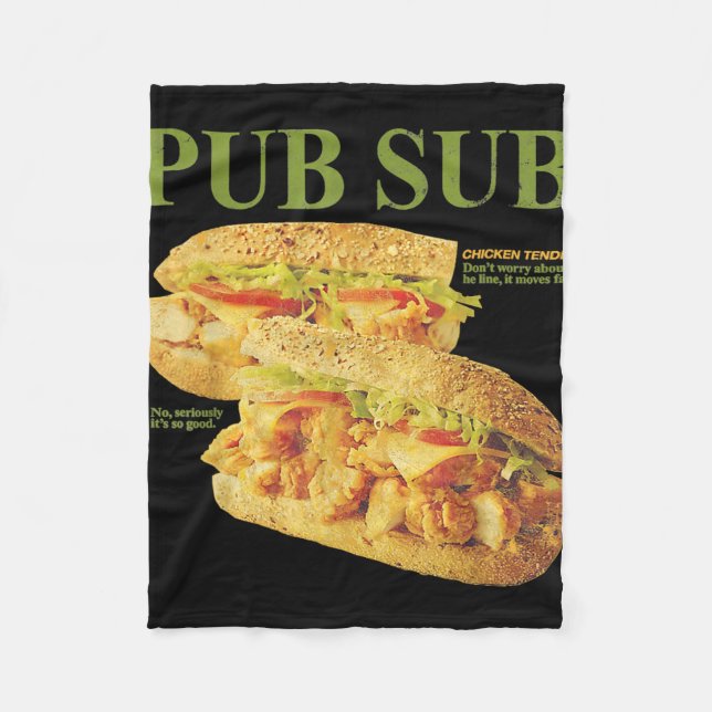 Pub Sub Chicken Tender Funny Sandwich  Fleece Blanket (Front)