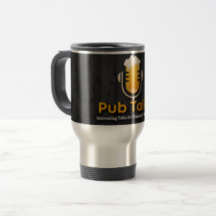 Pub Talks Travel Mug