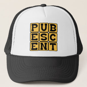 Pubescent, Stage in Teenager's Life Trucker Hat