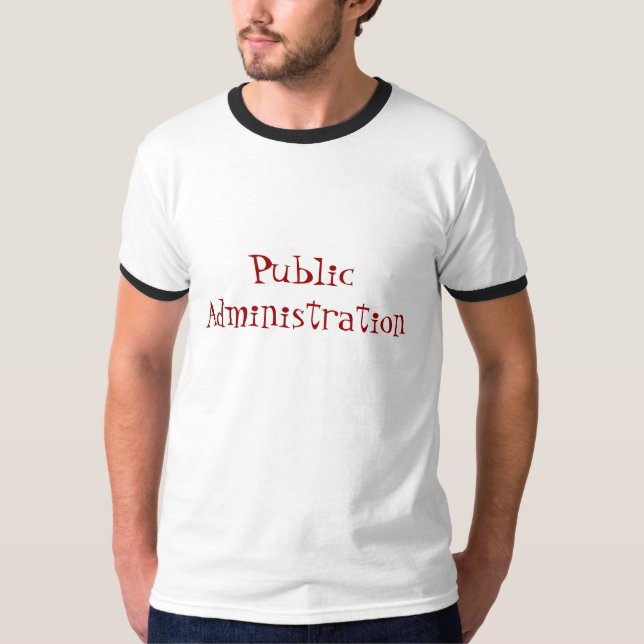 Public Administration T-Shirt (Front)