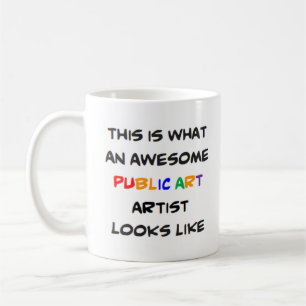 public art artist, awesome coffee mug