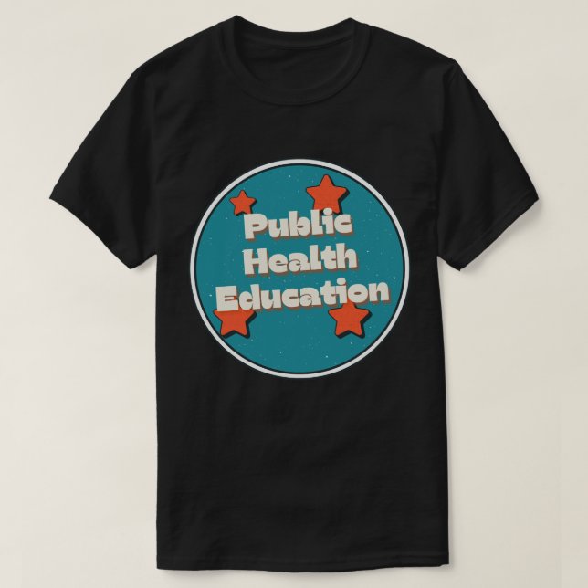 Public Health Education T-Shirt (Design Front)