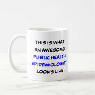 public health epidemiologist, awesome coffee mug